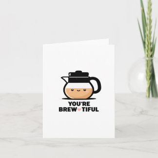 You're Brewtiful - Cute Coffee Lovers Sticker  Card