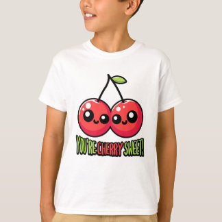 You're Cherry Sweet! Cute Cherry Pun T-Shirt