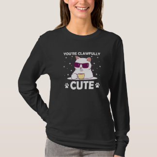 You're Clawfully Cute Cat Couples Kitten T-Shirt