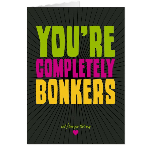 You're Completely Bonkers (Front)