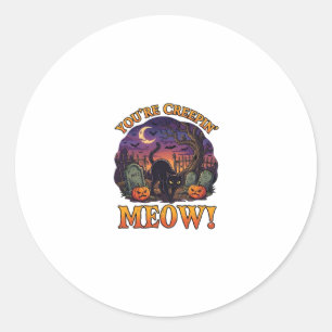 Youre Creepin Meow Halloween Black Cat Pumpkins Gr Classic Round Sticker