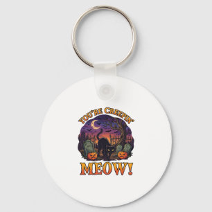 Youre Creepin Meow Halloween Black Cat Pumpkins Gr Key Ring