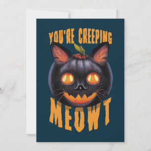 You're Creeping Meowt Halloween Black Cat Invitation