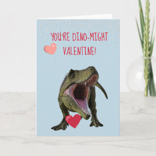 You're Dino-Might Valentine T-rex Dinosaur Card