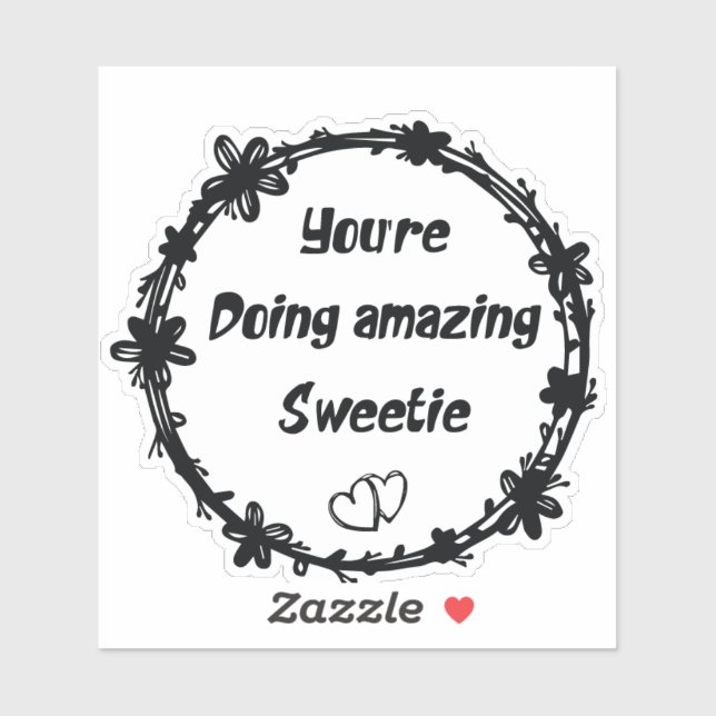 You're Doing Amazing, Sweetie Retro (Sheet)