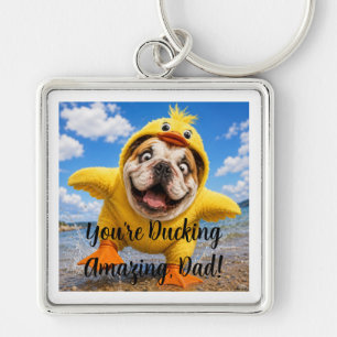 YOU'RE DUCKING AMAZING DAD! KEY RING