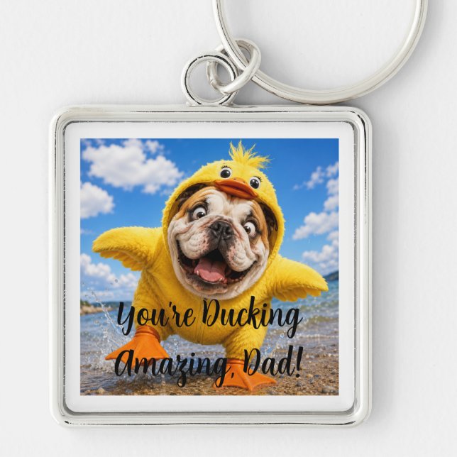 YOU'RE DUCKING AMAZING DAD! KEY RING (Front)