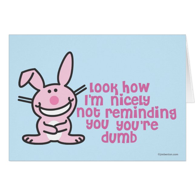 You're Dumb (Front Horizontal)