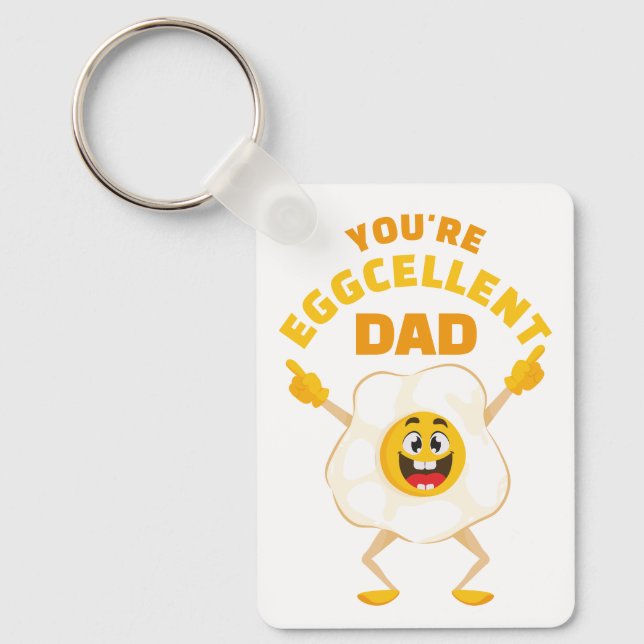 You're Eggcellent Dad Father's day Birthday Egg  Key Ring (Front)