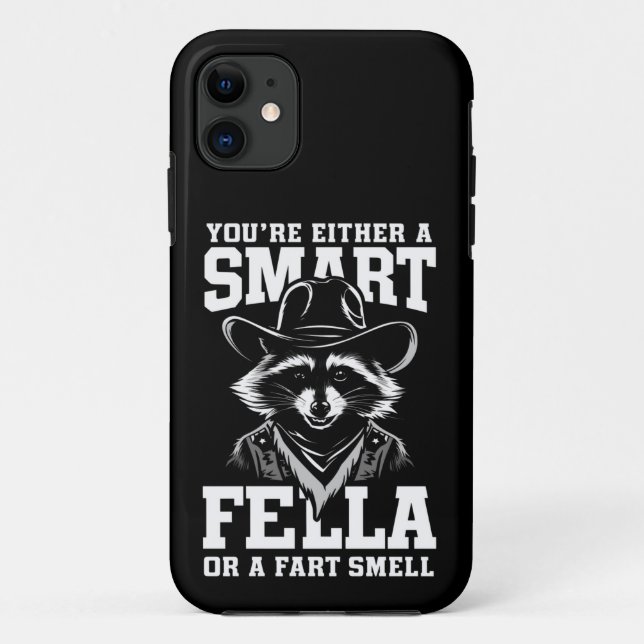 You're Either A Smart Fella or Fart Smella Case-Mate iPhone Case (Back)