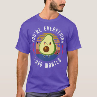 Youre Everything I Avo Wanted Retro T-Shirt