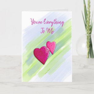 You're Everything Valentine's Day Card