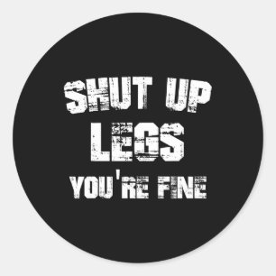 You're Fine  Classic Round Sticker