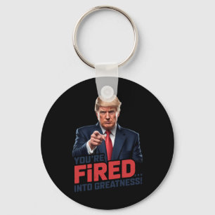 You're Fired Into Greatness! 1  Key Ring