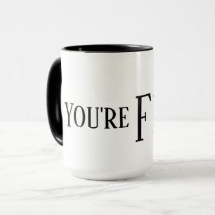 You're Fired Mug Drinkware