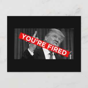 You're Fired Postcard