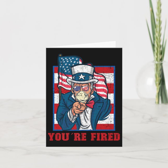 Youre Fired Sam Uncle Independence Day Party Linco Card (Front)