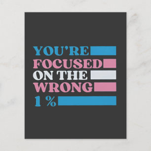 You're Focused on the Wrong 1 Percent LGBT Trans Flyer
