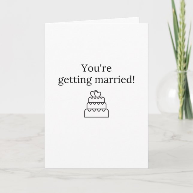 You're Getting Married Card (Front)