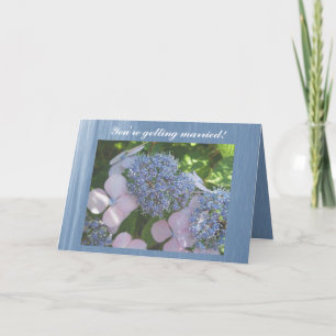 You're getting married! Hydrangea Congratulations Card