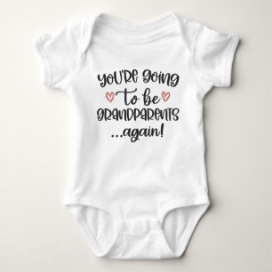 You're Going to be Grandparents Again Baby Bodysuit