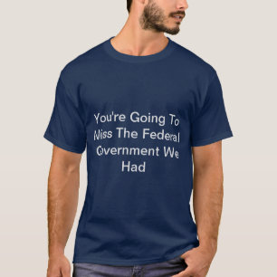 You're Going To Miss It T-Shirt