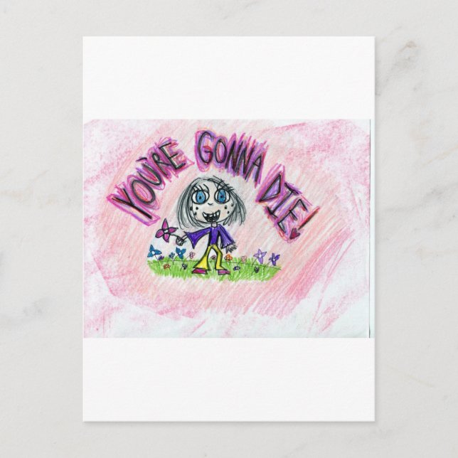 You're gonna die! postcard (Front)