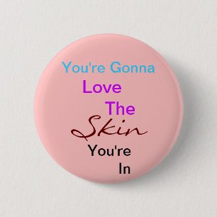 You're gonna love PR 6 Cm Round Badge