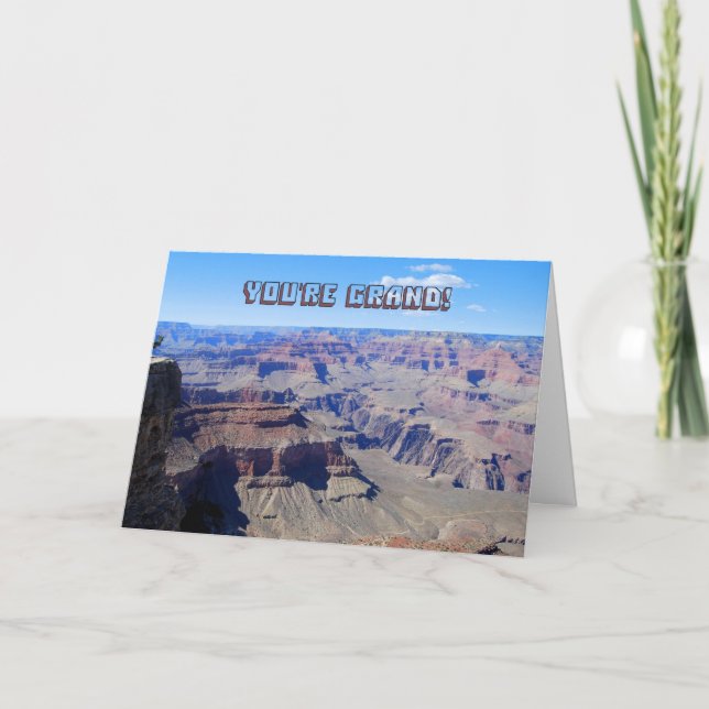 "You're Grand! Grand Canyon Birthday Card (Front)