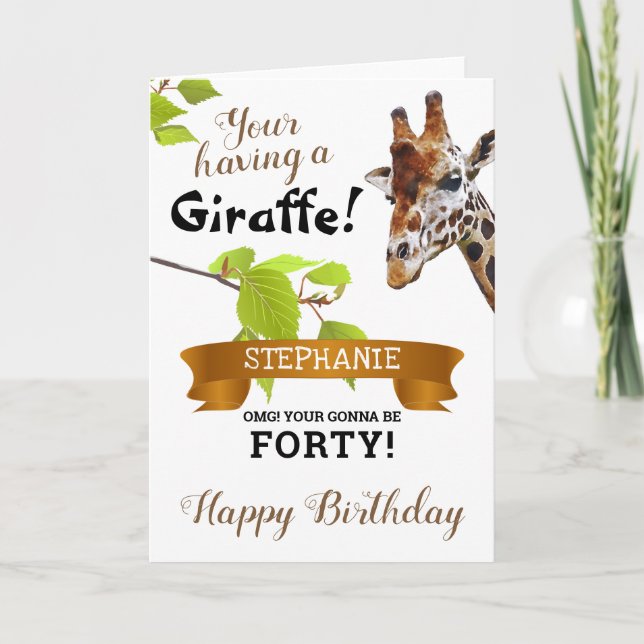 You're Having a Giraffe! Personalized Birthday Card (Front)