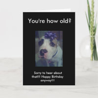 You're how old? Sorry to hear about that!