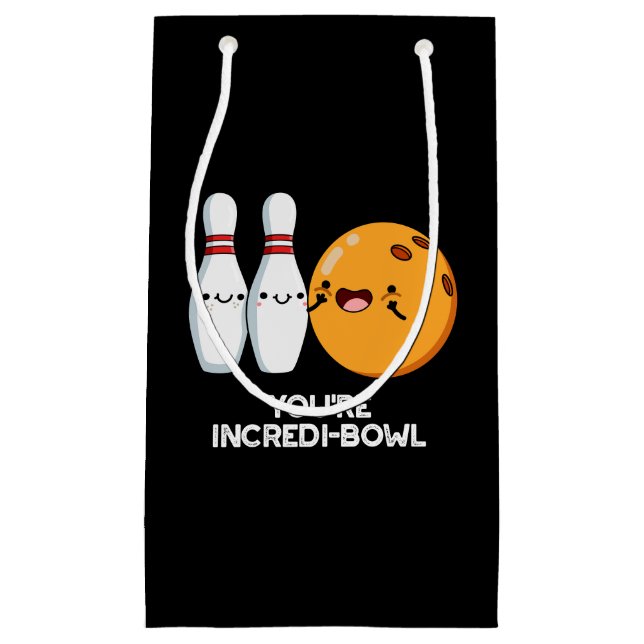 You're Incredi-bowl Funny Bowling Pun Dark BG Small Gift Bag (Front)