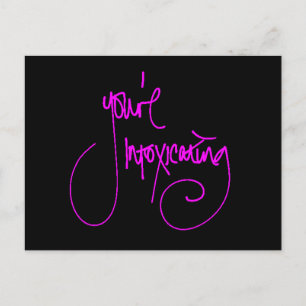 YOU'RE INTOXICATING CHEEKY FLIRTING SAYINGS COMPLI POSTCARD