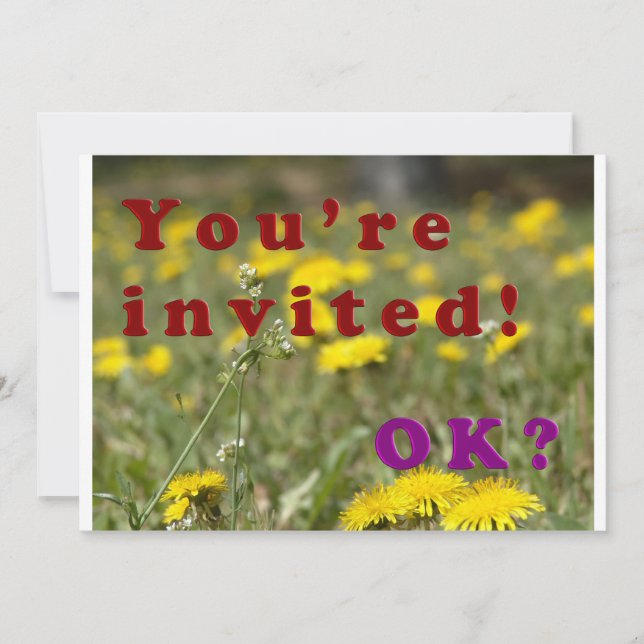 YOU'RE INVITED! OK? INVITATION (Front)