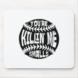 You're Killin' Me Smalls Sell Mum Sister Aunt Soft Mouse Pad