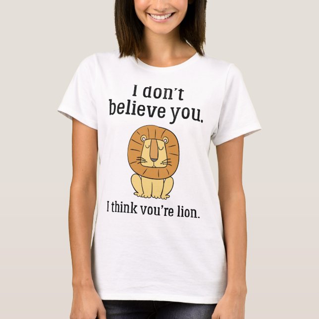 You're Lion T-Shirt (Front)