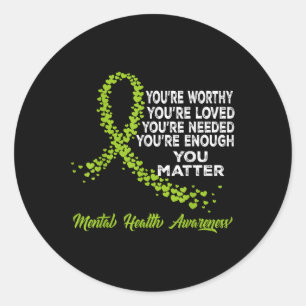 Youre Loved Kindness Loved Be Kind Mental Health A Classic Round Sticker