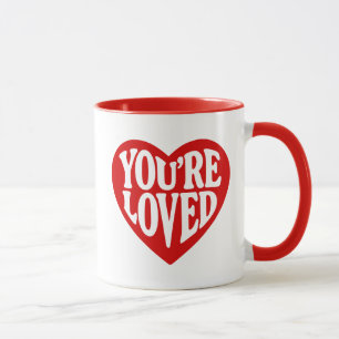 You're Loved Mug