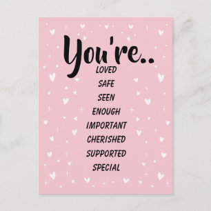 You're Loved Safe Seen Enough Inspirational Kind Postcard