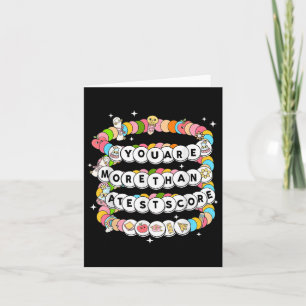 Youre More Than A Test Score Test Day Bracelet Tes Card
