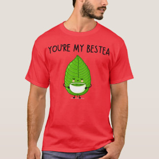 Youre My Bestea Cute Platonic Friend Funny Jokes b T-Shirt