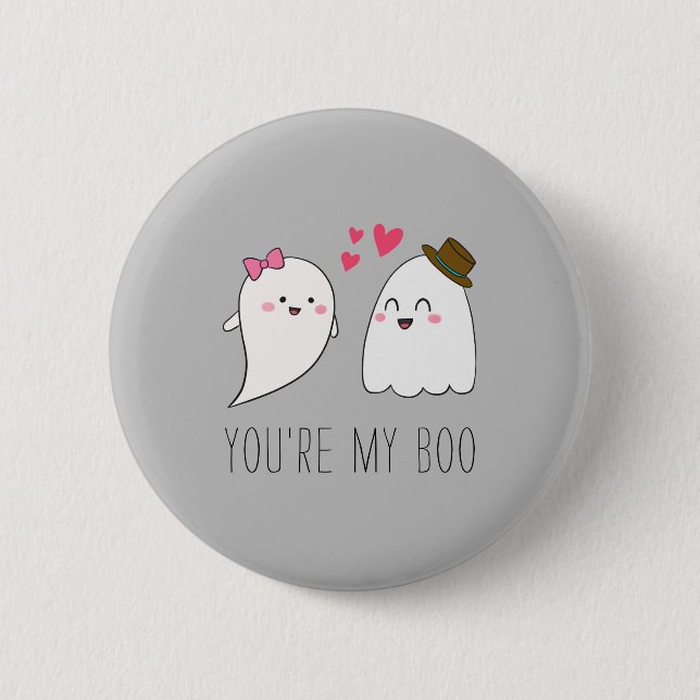 You're my Boo Halloween Kawaii Ghost Cute Grey  6 Cm Round Badge (Front)