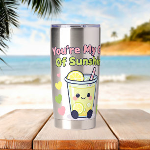You're My Cup of Sunshine Cute Lemonade Kawaii Des Insulated Tumbler