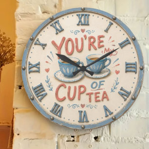 You're My Cup of Tea Kitchen Cozy Cottage Gift Large Clock