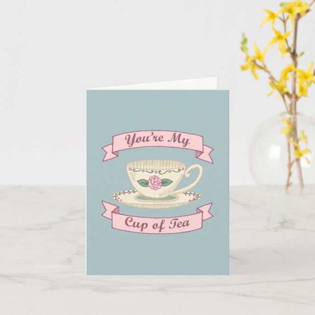You're My Cup Of Tea Valentine Card (Yellow Flower)