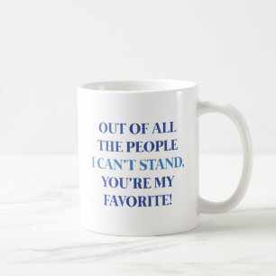 You're My Favorite Coffee Mug