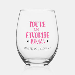 You're My Favourite Human Wine Glass Thank You, Mu