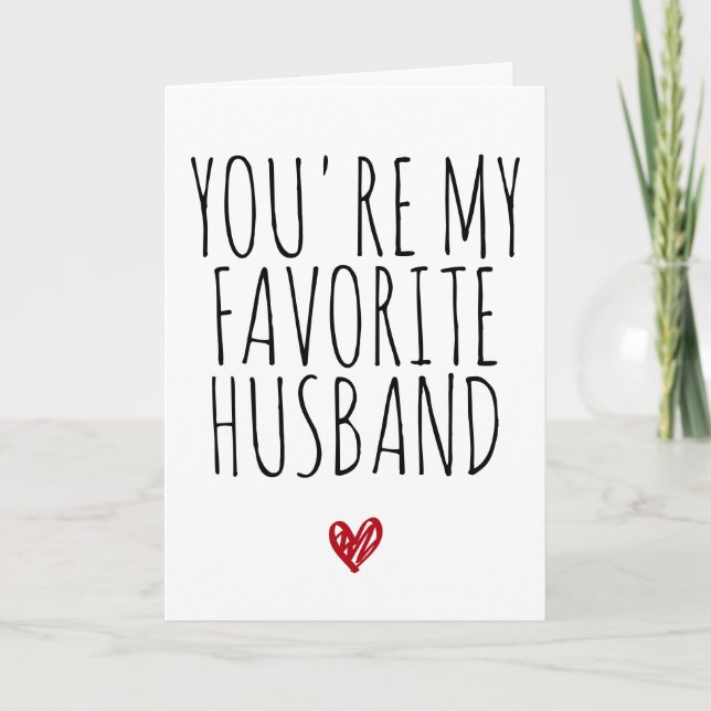You're My Favourite Husband Funny Vday - Valentine Card (Front)