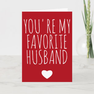 You're My Favourite Husband Funny Vday - Valentine Card