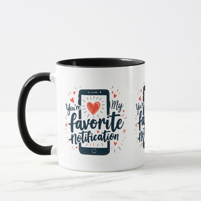 You're My Favourite Notification Digital Affection Mug (Left)